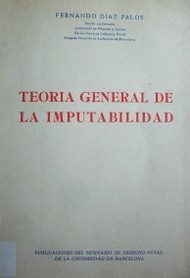 Teoría general de la imputabilidad