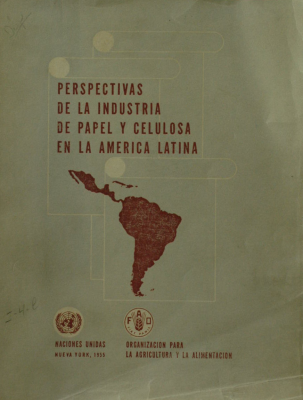 Perspectivas de la industria de papel y celulosa en la América Latina