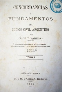 Concordancias y fundamentos del Código Civil argentino