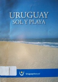 Uruguay : sol y playa