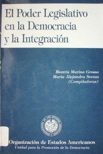 El Poder Legislativo en la democracia y la integración