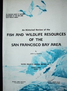 An historical review of the fish and wildlife resources of the San Francisco bay area