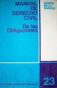 Manual de derecho civil : de las obligaciones
