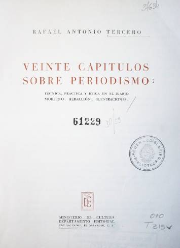 Veinte capítulos sobre periodismo : técnica, práctica y ética en el diario moderno : redacción : ilustraciones