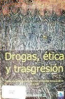 Drogas, ética y trasgresión