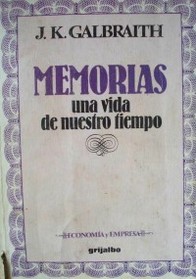 Memorias : una vida de nuestro tiempo.