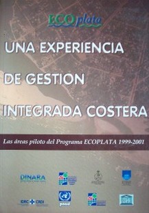 Una experiencia de gestión integrada costera : las áreas del Programa ECOPLATA : 1999-2001