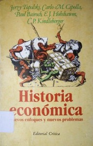 Historia económica : nuevos enfoques y nuevos problemas