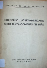 Coloquio Latinoamericano sobre el Conocimiento del Niño