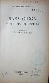 Raza ciega : y otros cuentos