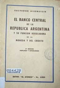 El Banco Central de la República Argentina y su función reguladora de la moneda y del crédito