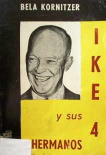 Ike y sus 4 hermanos : un auténtico, esclarecedor y sincero retrato familiar.