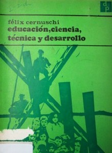 Educación, ciencia, técnica y desarrollo