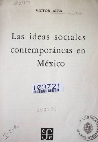 Las ideas sociales contemporáneas en México