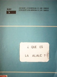 ¿Qué es la ALALC?