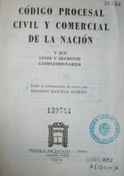 Código Procesal Civil y Comercial de la Nación : y sus leyes y decretos complementarios