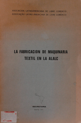 La fabricación de maquinaria textil en la ALALC