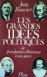 Les grandes idées politiques de Jean-Jacques Rousseau a nos jours
