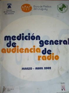 Medición general de audiencia de radio : marzo - abril 2002