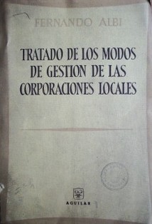 Tratado de los modos de gestión de las corporaciones locales