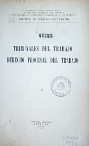 Tribunales del trabajo.  Derecho procesal del trabajo