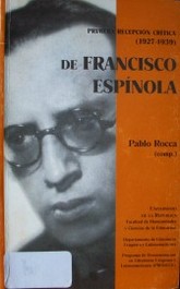 Primera recepción crítica de Francisco Espínola : (1927-1939) : (homenaje en el centenario)