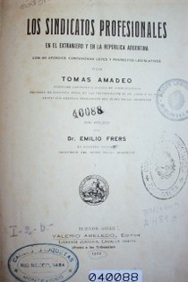 Los sindicatos profesionales en el extranjero y en la República Argentina