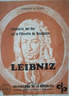 Itinerario del Ser en la filosofía de occidente ; Leibniz