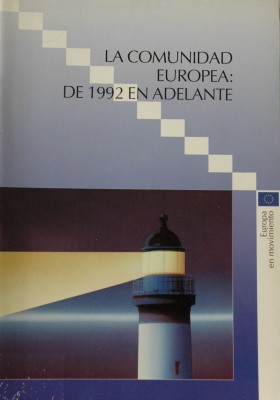 La Comunidad Europea : de 1992 en adelante