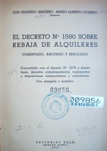 El Decreto Nº 1.580 sobre rebaja de alquileres : comentado, anotado y explicado