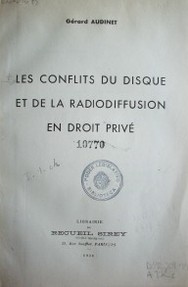 Les conflits du disque et de la radiodiffusion en droit privé