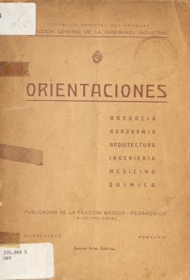 Orientaciones : Abogacía, Agronomía, Arquitectura, Ingeniería, Medicina, Química