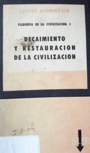 Decaimiento y restauración de la civilización