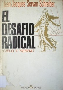 El desafío radical : (cielo y tierra)