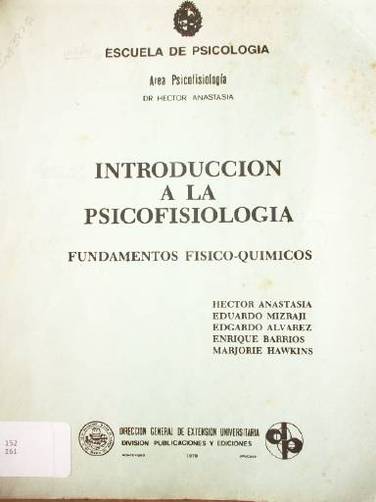 Introducción a la psicofisiología : fundamentos fisico-químicos