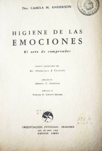 Higiene de las emociones : el arte de comprender