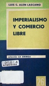 Imperialismo y Comercio Libre