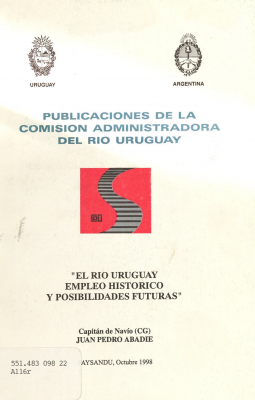 El río Uruguay empleo histórico y posibilidades futuras