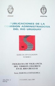 Programa de vigilancia del vibrion colérico en el río Uruguay
