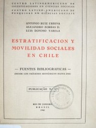 Estratificación y movilidad sociales en Chile