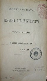 Administración política y derecho administrativo : estudios