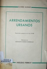 Arrendamientos urbanos : exposición general de la ley 21.324