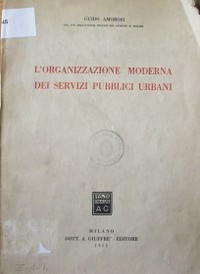 L'organizzazione moderna dei servizi pubblici urbani