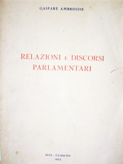 Relazioni e discorsi parlamentari
