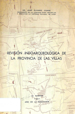 Revisión indoarqueológica de la Provincia de las Villas