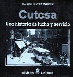 Cutcsa : una historia de lucha y servicio
