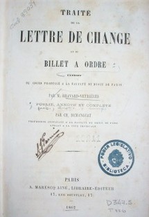 Traité de la lettre de change et du billet a ordre