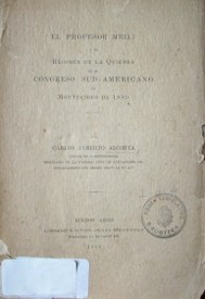 El profesor Meili y el régimen de la quiebra en el Congreso Sud-Americano de Montevideo de 1889