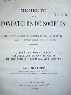 Memento des fondateurs de sociétés : guide pratique des formalités a remplir pour constituer une société