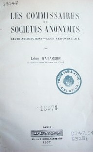 Les commissaires de sociétés anonymes : leurs atributions-leur responsabilité